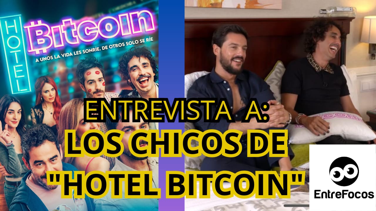 Alejo Sauras, Canco Rodríguez y Mauricio Ochmann: Con Hotel Bitcoin el  publico se van a identificar